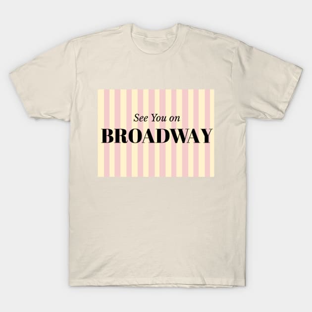 Broadway T-Shirt by Broadway Shirts 